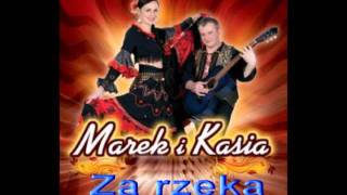 Marek i Kasia  Za rzeką [upl. by Nerual805]