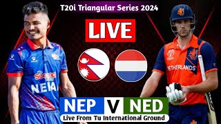 NEPAL VS NETHERLAND T20I SERIES 2024 LIVE  TRINATION SERIES 2024 LIVE MATCH NEP VS NED [upl. by Asiruam]