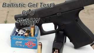 40 SampW Ballistic Gel Test PPU 180gr JHP [upl. by Darrelle195]