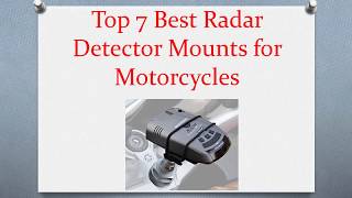 Top 7 Best Radar Detector Mounts for Motorcycles in 2019 [upl. by Aryajay168]