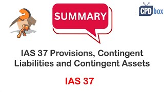 IAS 37 Provisions Contingent Liabilities and Contingent Assets summary  applies in 2024 [upl. by Auqinimod]