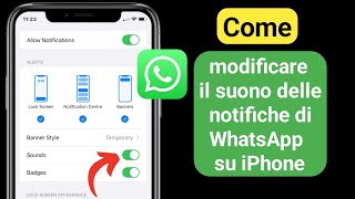 Come modificare il suono delle notifiche di WhatsApp su iPhone iOS 17 [upl. by Hall]