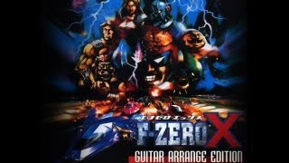 FZero X Guitar Arrange Edition Full Album [upl. by Atnom]