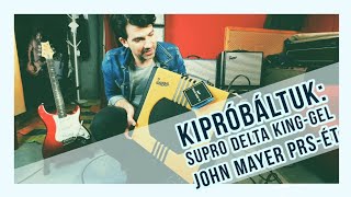 SG Partizán 8 Ami a csövön kifér 》 PRS John Mayer  Supro Delta King 15w [upl. by Nnylassej]