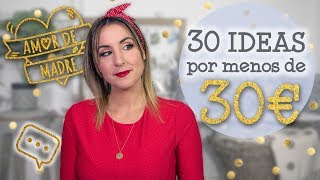 30 Ideas por menos de 30 euros para el día de la madre  Regalos chachis low cost [upl. by Enilreug]