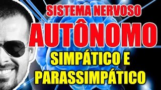 Sistema Nervoso Autônomo Simpático e Parassimpático Anatomia e Farmacologia  Vídeo Aula 098 [upl. by Arnuad]