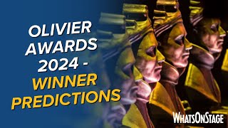 Olivier Awards 2024  Winner predictions [upl. by O'Grady]