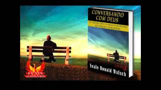 AUDIOLIVRO  22  EM CONVERSA COM DEUS VOLUME 1 [upl. by Adnahcir152]