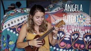 Angela ukulele Tutorial The Lumineers [upl. by Eicirtap]