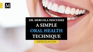 Dr Mercola Discusses a Simple Oral Health Technique [upl. by Shir]