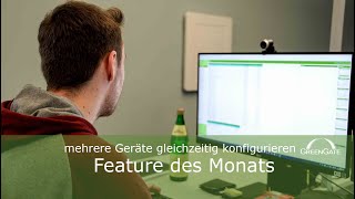 Feature des Monats Mehrere Geräte gleichzeitig konfigurieren  GreenGate AG [upl. by Mobley]