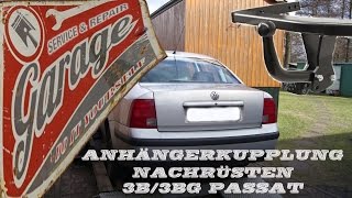 ANHÄNGERKUPPLUNG NACHRÜSTEN VW 3B3BG Passat TUTORIAL [upl. by Meara]