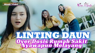 Duo Manja  Linting Daun Official Music Video  Over Dosis Rumah Sakit Nyawapun Melayang [upl. by Malvia903]