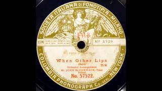 When Other Lips John McCormack [upl. by Adabelle]