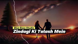 Zindagi Ki Talash Mein Remake Song [upl. by Essirehs328]