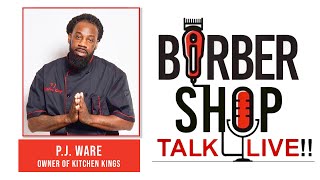 Barber Shop Talk Live  With Special Guest PJ Ware [upl. by Rein]