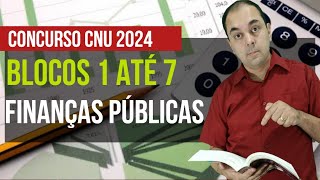 👉 Questões 2024 👉 Finanças Publicas  BLOCOS DE 1 ATÉ 7 🙂 CONCURSO CNU 2024 [upl. by Melas25]