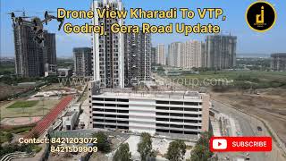 Drone View Kharadi To VTP Godrej Gera and solitaire land Update September 2023 [upl. by Immanuel]