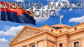 Arizona State Anthem Arizona March Song [upl. by Esiuolyram561]