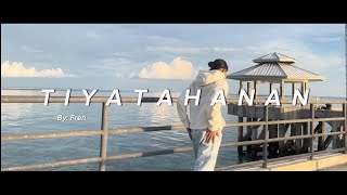 TIYATAHANAN Official music video Prod by Sleepless beat [upl. by Enerak]