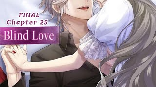 William Rex  Blind Love Route Chapter 25 END [upl. by Otrebliw]