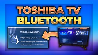 Toshiba Fernseher Bluetooth einstellen amp Fernbedienung verbinden  TV Tutorial [upl. by Aicnilav]