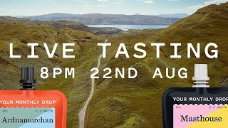 Live Tasting August 24  Ardnamurchan amp Masthouse [upl. by Aerua]