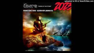 RIDERS OF THE STORM  THE DOORS  IJZEREN ROTS DIGWAH 03  FRANKIE BONES REMIX [upl. by Ylla]