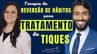 Terapia de Reversão de Hábitos no Tratamento de Tiques  Dr Diego de Castro Neurologista [upl. by Amabel]