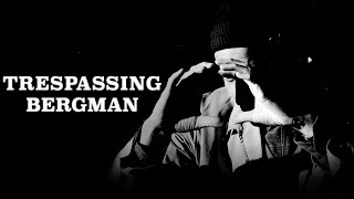 Trespassing Bergman  Trailer [upl. by Perron]