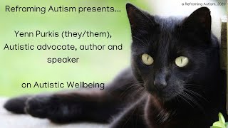 Yenn Purkis on Autistic Thriving and Wellbeing [upl. by Bikales]