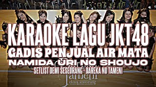 KARAOKE JKT48  Gadis penjual air mata Namida uri no Shoujo [upl. by Nylatsirk]