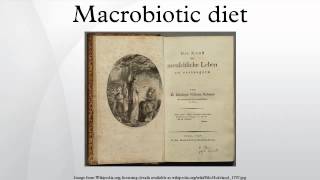 Macrobiotic diet [upl. by Hgielar]