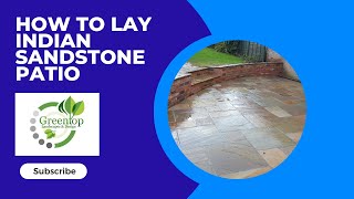 How To Lay A Indian Sandstone Patio [upl. by Delila]