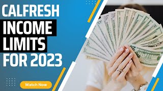 Calfresh Income Limits for 2023 [upl. by Ibocaj]