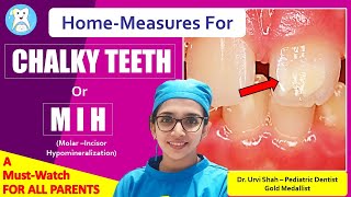 Chalky teeth  What are the Home Remedies for MIH or Chalky teeth [upl. by Alyos]