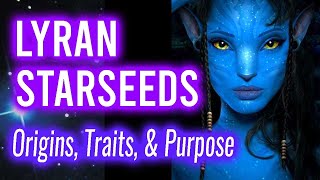 Lyran Starseeds Awakening  Lyran Starseed Origin Traits amp Activation [upl. by Nosylla]