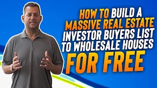 How To Build A Massive Real Estate Investor Buyers List To Wholesale Houses For Free [upl. by Xer]