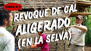 REVOQUES DE CAL ALIGERADOS VIDEO N°2 EXPLICACIONES Sus VENTAJAS ¿PORQUE ALIGERAR y añadir FIBRAS [upl. by Nytsrik563]