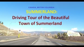 SUMMERLAND Driving Tour of the Beautiful Town of Summerland [upl. by Mira]