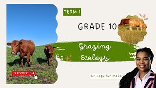 Grade 10  Grazing Ecology  Agricultural Sciences  Term 1 [upl. by Aihsilef766]