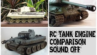 RC Tank Engine Sound Quality Comparison  King Tiger Tiger 1 amp JS2 [upl. by Lebiram768]