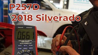 2018 Silverado P257D Multiple Issues [upl. by Anitnauq]