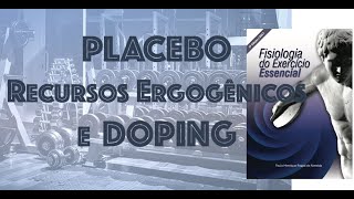 Recursos Ergogênicos DOPING e PLACEBO [upl. by Anedal]