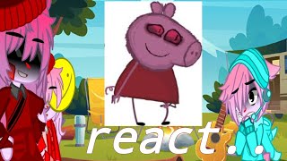 Peppa pig react to Bacon  Peppa Pig EXE  FNF Animation Gacha club EditionNOT OG [upl. by Akilak]