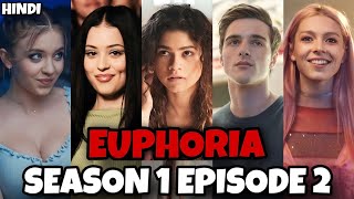 Euphoria Season 1 Episode 2 Explained in Hindi  Recap Ending Explain  College Drama [upl. by Licht1]