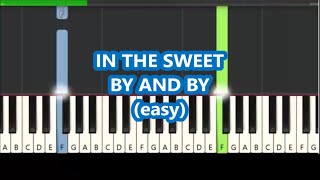 In The Sweet By And By Hymn Easy Piano Tutorial [upl. by Fionna]