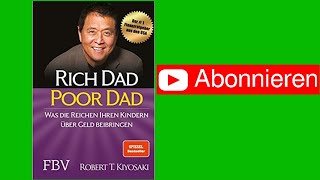 Rich Dad Poor Dad  Robert T Kiyosaki 🎧 KOMPLETTES HÖRBUCH AUF DEUTSCH [upl. by Aneev]