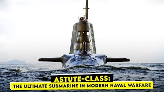 Exploring Astuteclass Submarine The Most Dangerous Submarine in The World [upl. by Daniel631]