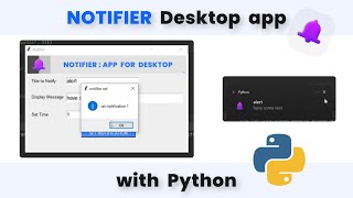 NOTIFIER Desktop app with Python  Notification Reminder App [upl. by Edveh]